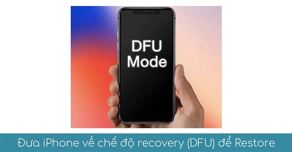 Đưa iPhone về chế độ khôi phục thiết bị Recovery Mode