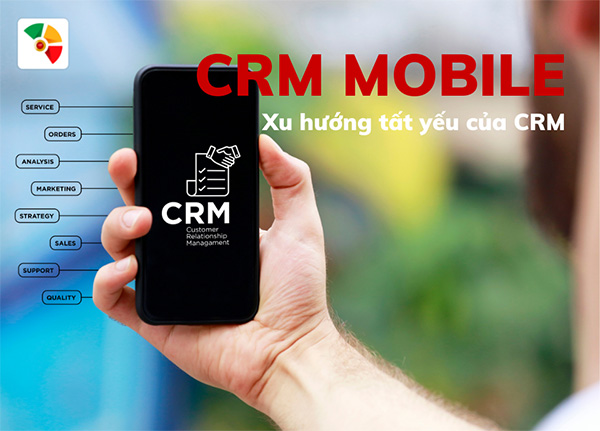 Mobile CRM - Bước phát triển tất yếu trong hệ thống CRM